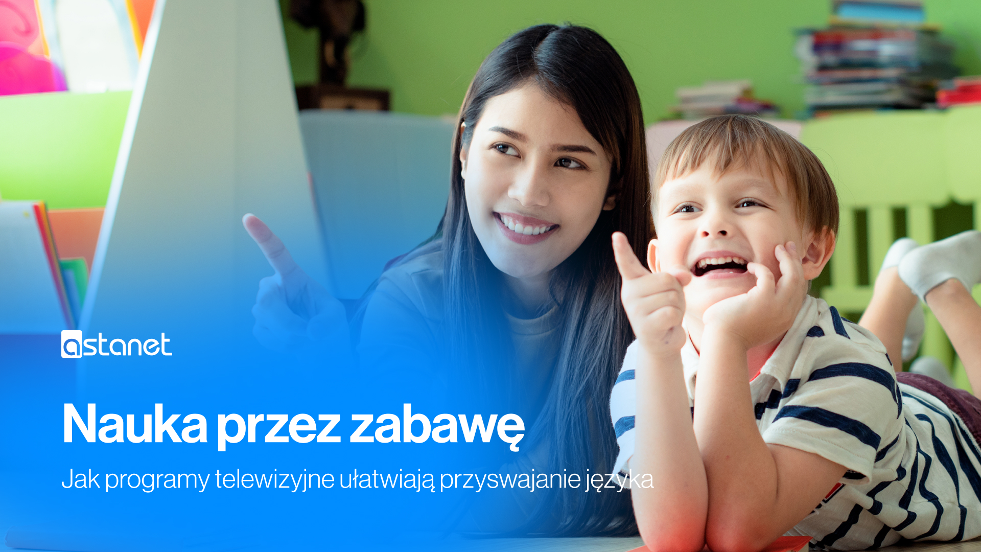 Nauka przez zabawę: Jak programy telewizyjne ułatwiają naukę języka angielskiego? - ASTA-NET