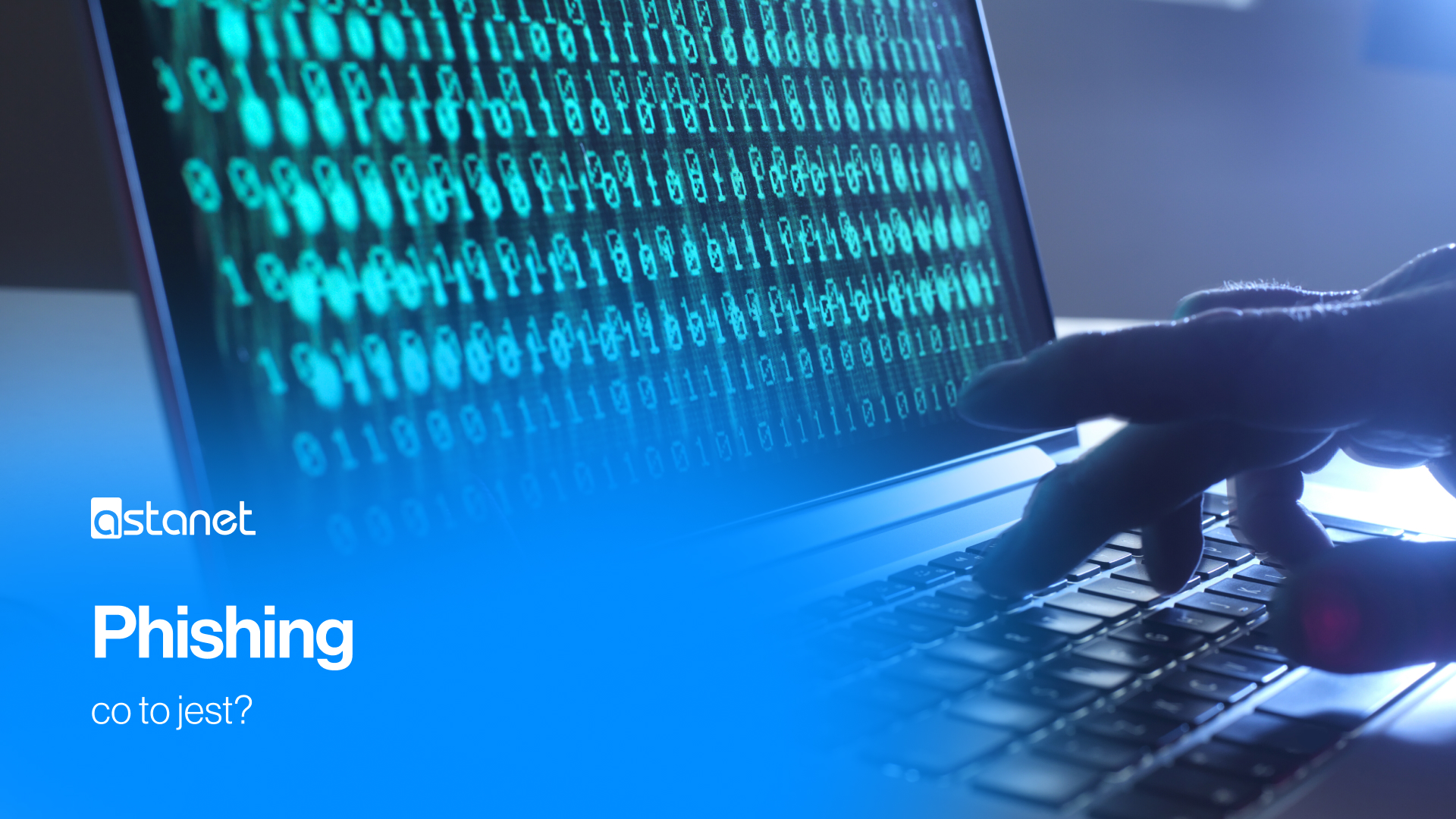 Phishing - co to jest? - ASTA-NET