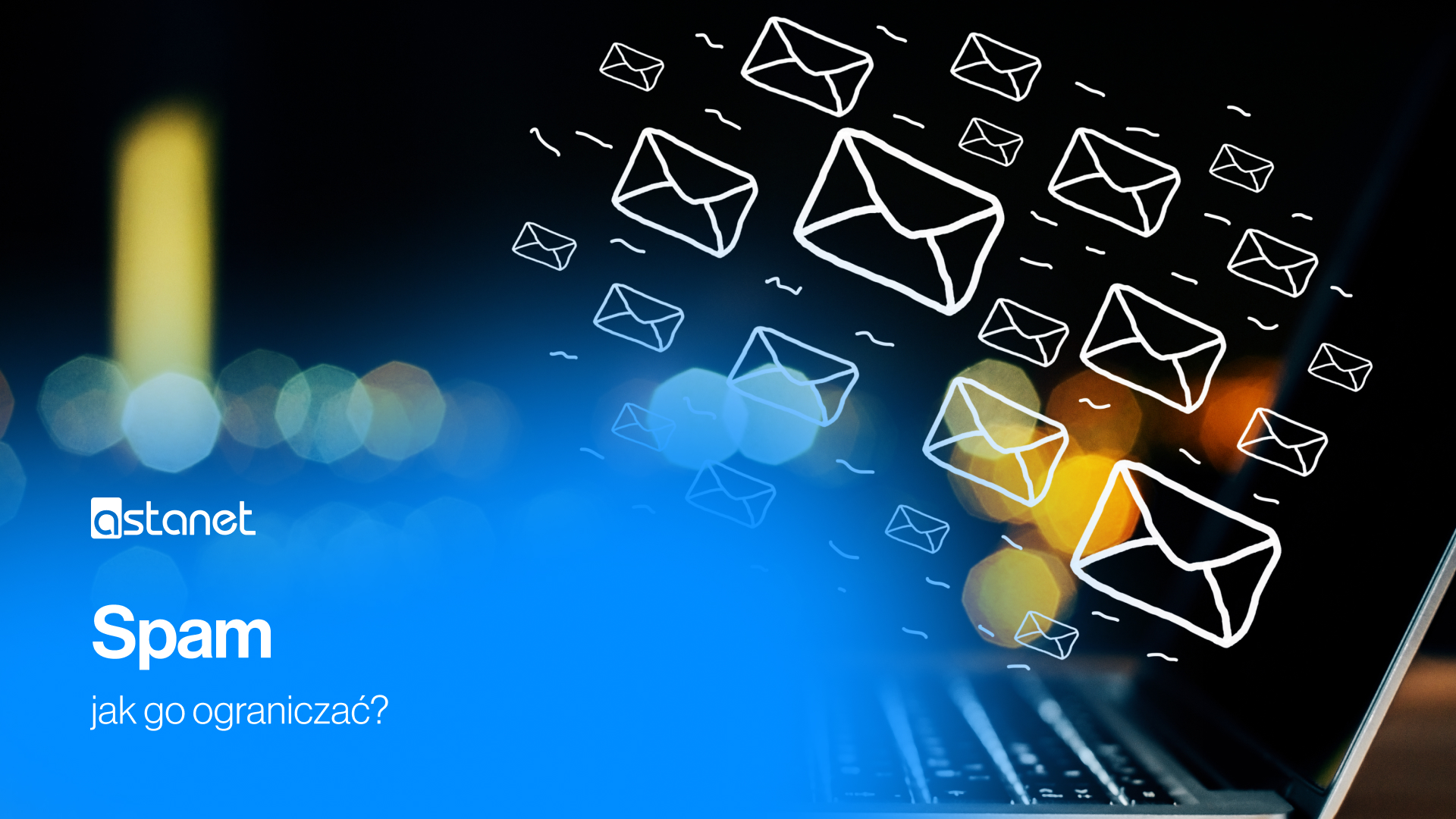 Spam - jak go ograniczać? - ASTA-NET