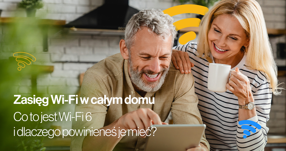 Potrzebujesz zasięgu szybkiego Wi-Fi w całym domu? Dowiedz się, co to Wi-Fi 6. - ASTA-NET