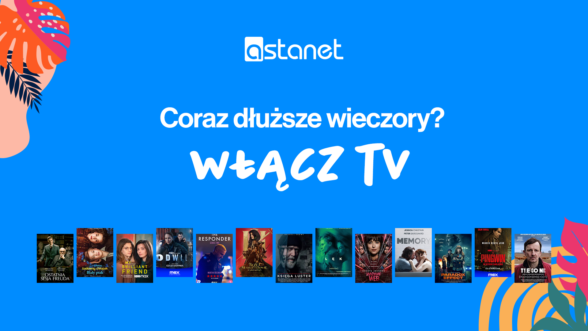 Coraz dłuższe wieczory? Włącz TV! - ASTA-NET