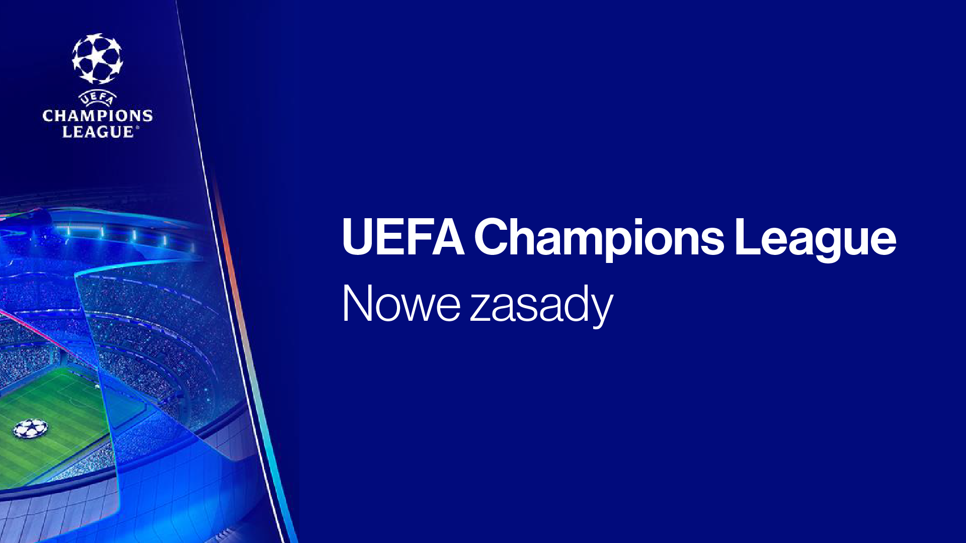 Nowa formuła UEFA Champions League 2024/25 – Wszystko, co musisz wiedzieć! - ASTA-NET