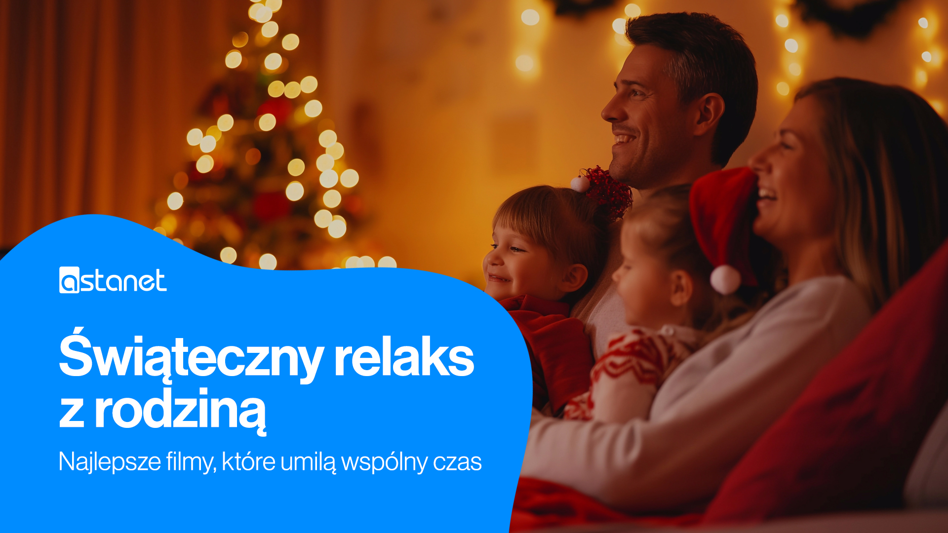Świąteczny relaks z rodziną - ASTA-NET