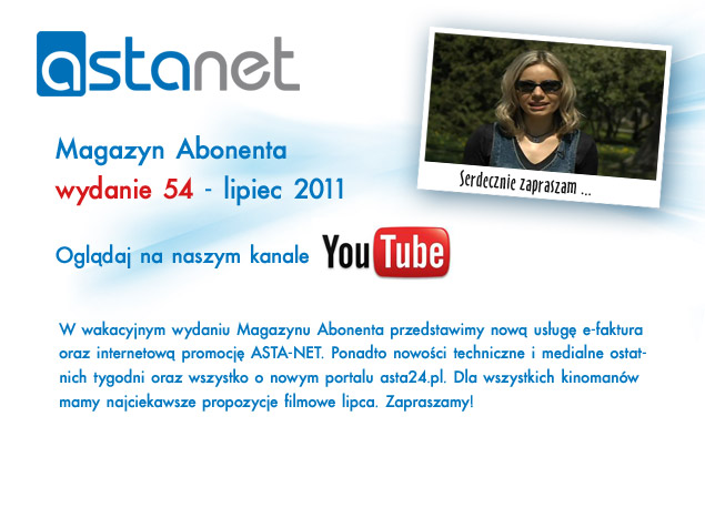 Wakacyjne wydanie Magazynu Abonenta! - ASTA-NET