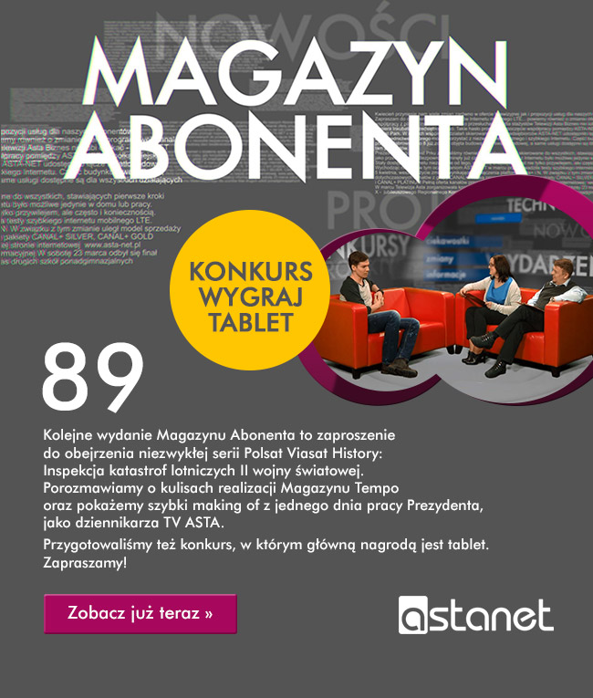 Magazyn Abonenta z tabletem do wygrania - ASTA-NET