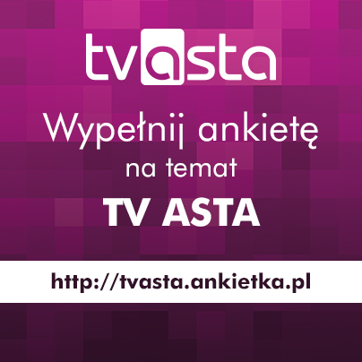 Wypełnij ankietę na temat TV ASTA - ASTA-NET