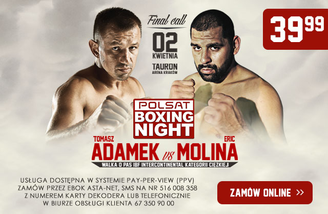 Polsat Boxing Night: Adamek vs Molina – FINAL CALL! - ASTA-NET