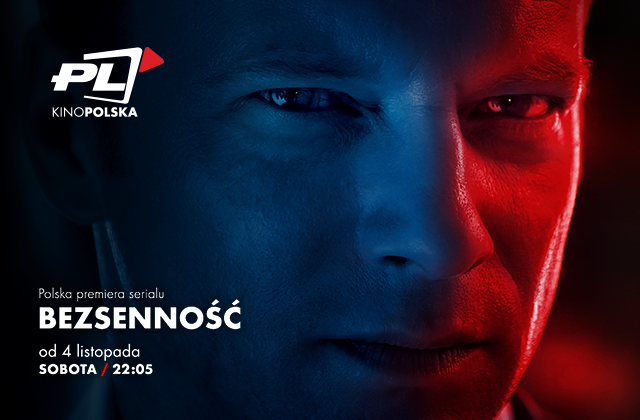 Premiera serialu „Bezsenność” 4 listopada w Telewizji Kino Polska! - ASTA-NET