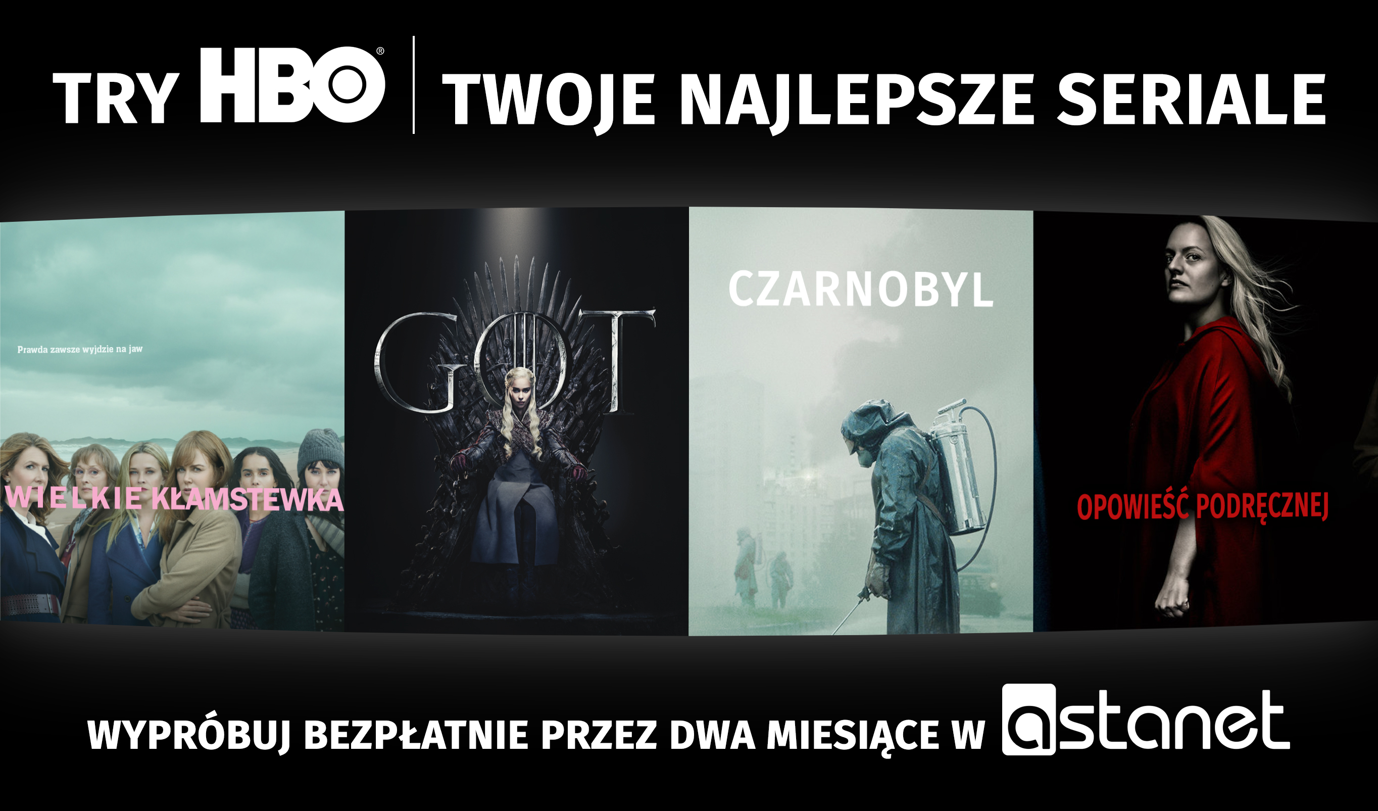 TRY HBO do końca sierpnia! - ASTA-NET