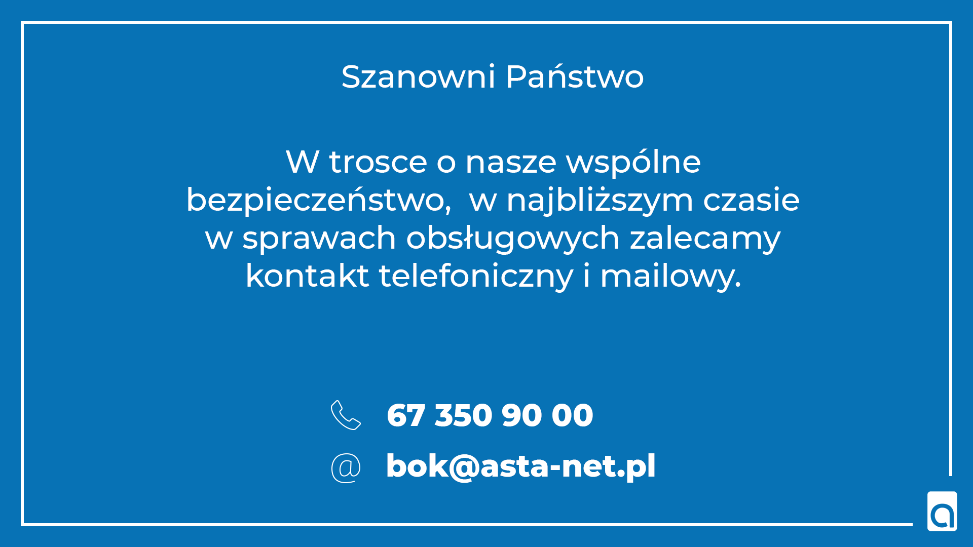 ZAPRASZAMY DO KONTAKTU TELEFONICZNEGO - ASTA-NET