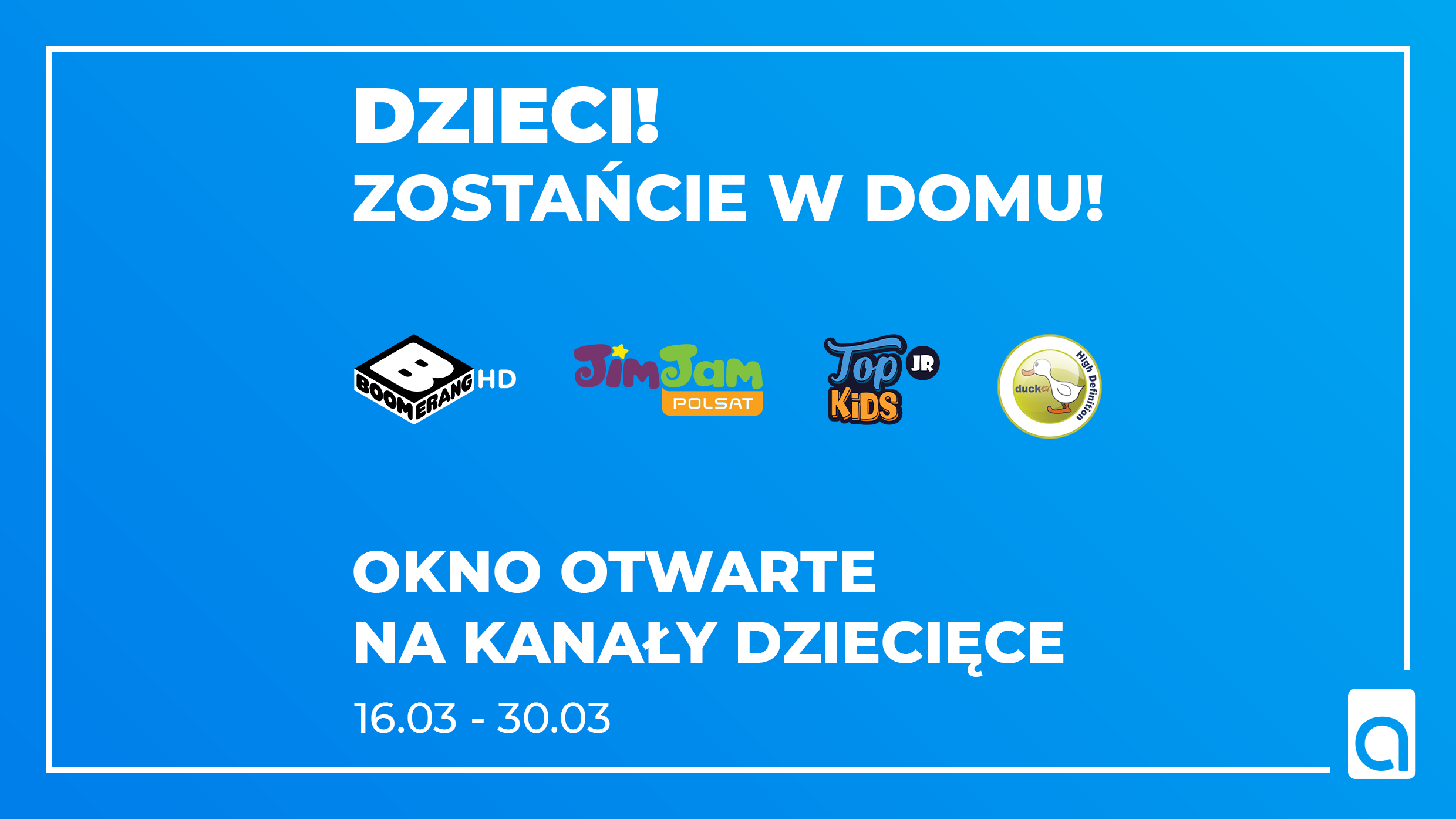 Okno otwarte na kanały dziecięce! - ASTA-NET