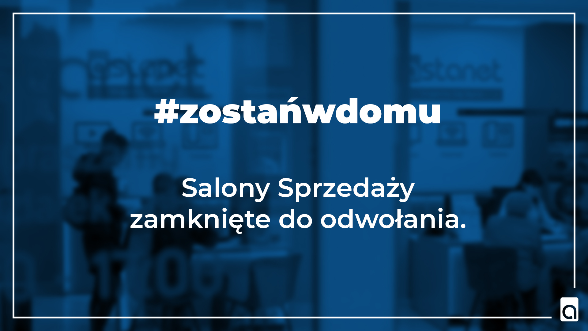 SALONY SPRZEDAŻY ZAMKNIĘTE DO ODWOŁANIA - ZAPRASZAMY DO KONTAKTU TELEFONICZNEGO - ASTA-NET