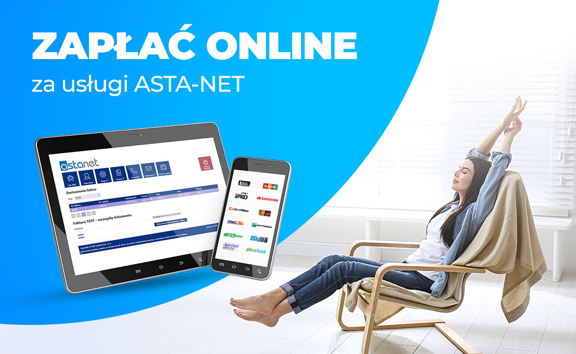 Szybko, wygodnie i bezpiecznie. Zapłać online za usługi ASTA-NET. - ASTA-NET