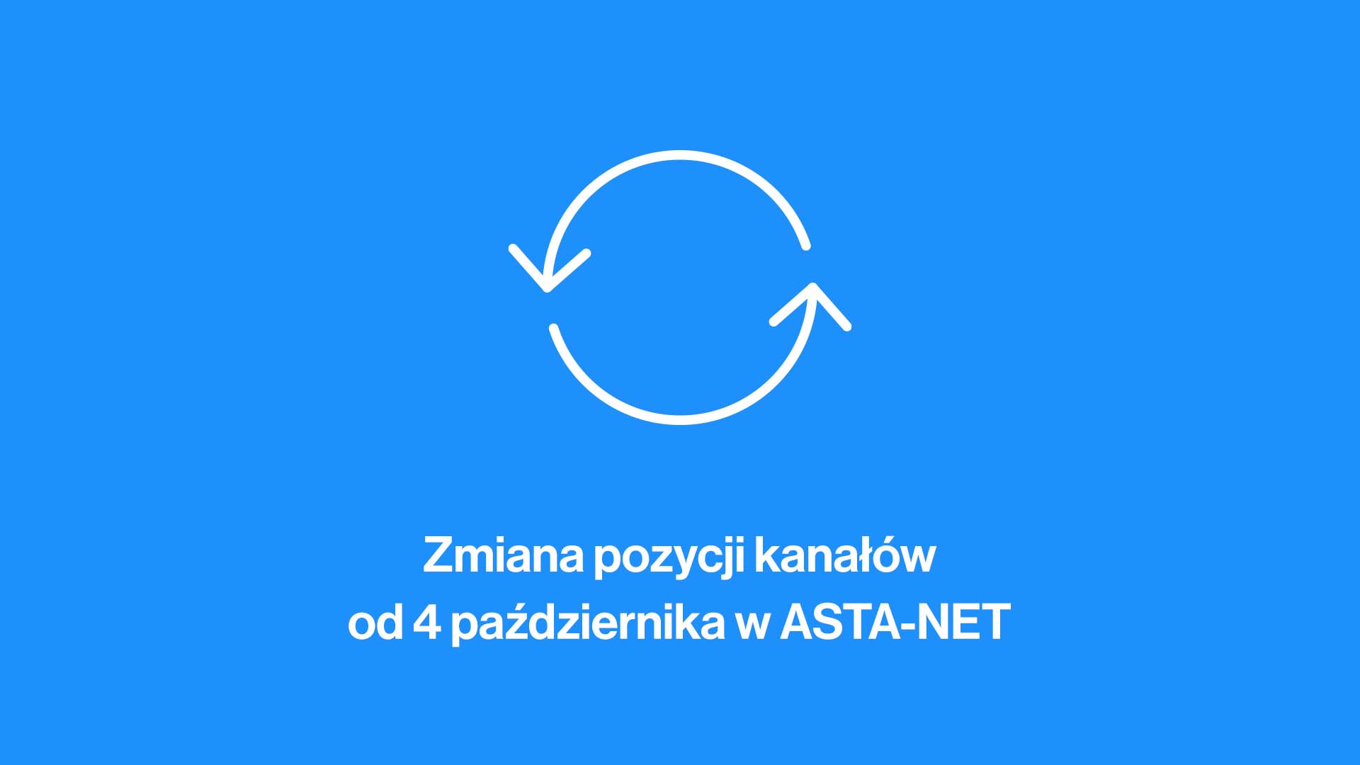 Zmiana pozycji kanałów od 4 października w ASTA-NET - ASTA-NET