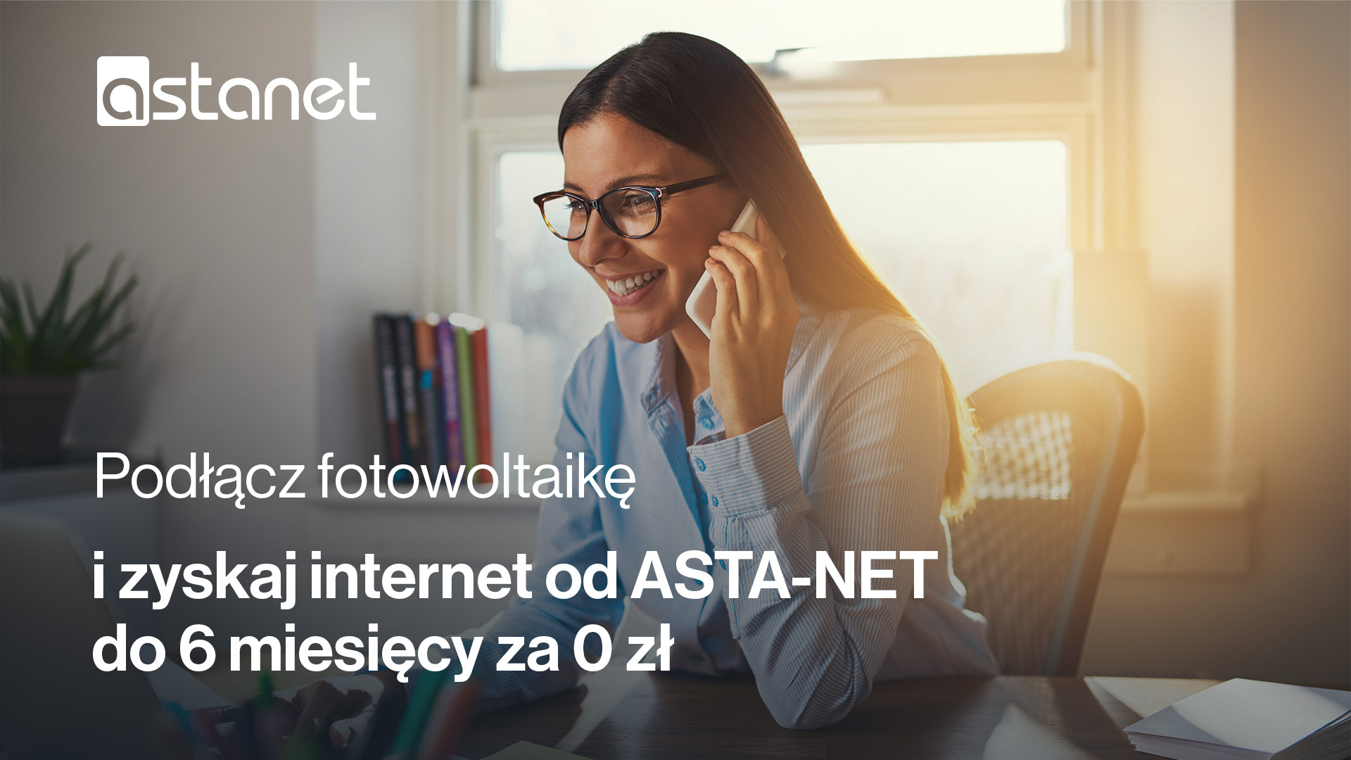 Podłącz fotowoltaikę i zyskaj internet od ASTA-NET do 6 miesięcy za 0 zł - ASTA-NET