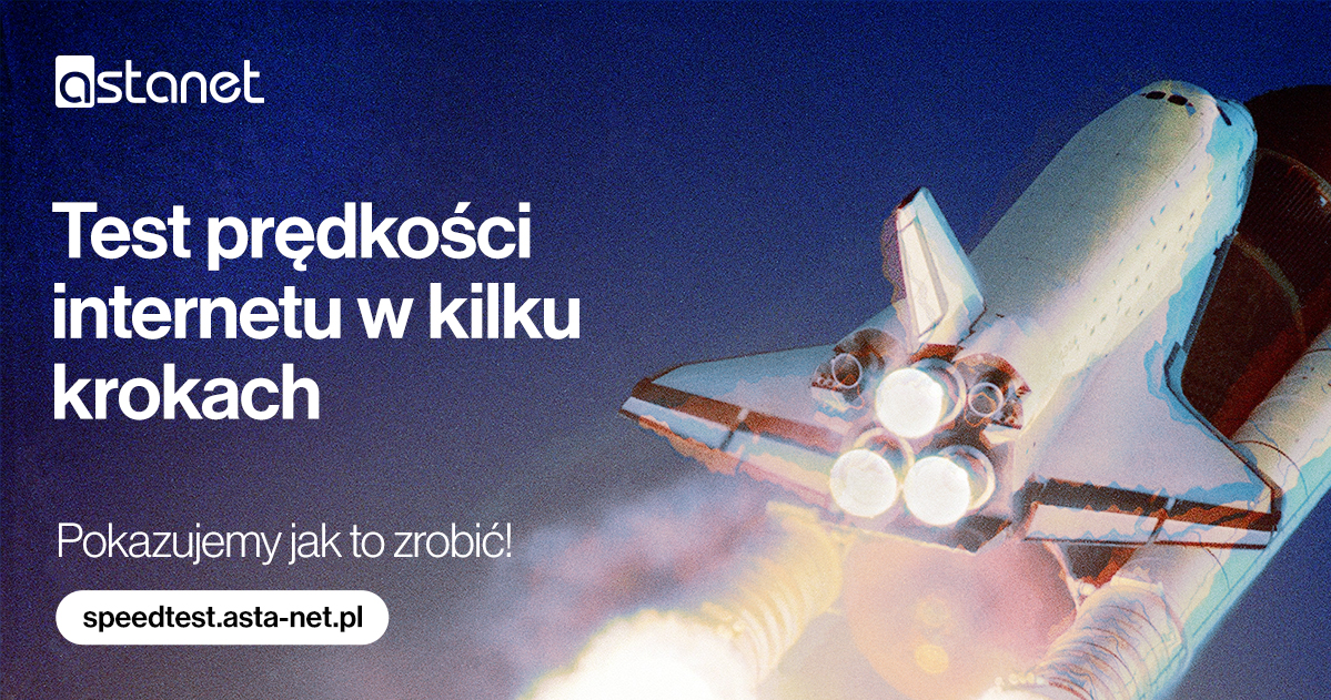 Jak poprawnie przeprowadzić Speedtest i zmierzyć prędkość internetu? - ASTA-NET