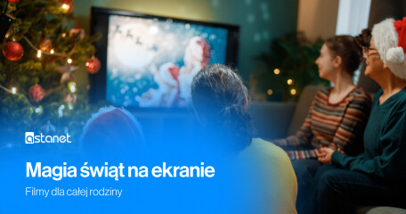 Magia świąt na ekranie: Filmy dla całej rodziny - ASTA-NET