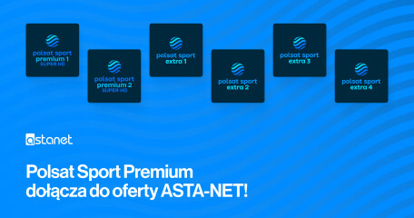 Polsat Sport Premium – sportowe emocje w najlepszym wydaniu już w ASTA-NET! - ASTA-NET