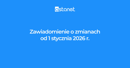 Zawiadomienie o zmianach od 1 stycznia 2026 r. w treści Polityki Uczciwego Korzystania z Roamingu w Unii Europejskiej, Norwegii, Islandii i Liechtensteinie - ASTA-NET