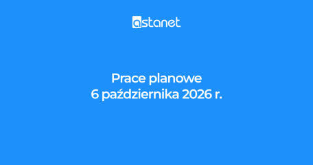 Prace planowe 6 października 2026 r. - ASTA-NET