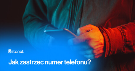 Jak zastrzec numer telefonu? - ASTA-NET