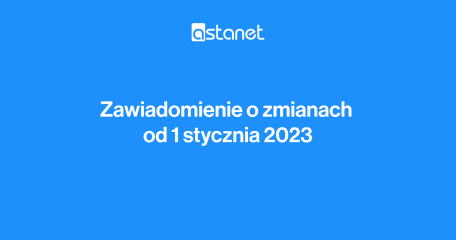 Zawiadomienie o zmianach w treści Umowy Abonenckiej, Regulaminu Świadczenia Usług Telekomunikacyjnych oraz Regulaminu Świadczenia Usług MeeVu GO - ASTA-NET