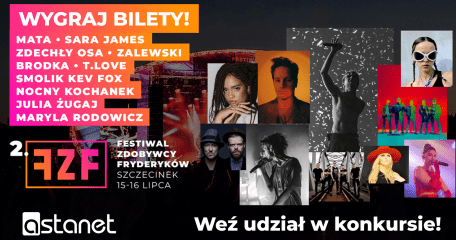 WYGRAJ BILETY na Festiwal Zdobywcy Fryderyków 2023! - ASTA-NET