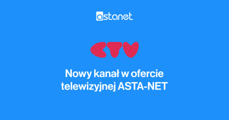 Dla Ciebie (CTV)  - Nowy kanał w ofercie telewizyjnej ASTA-NET - ASTA-NET