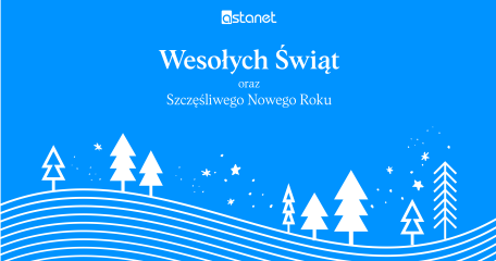 Wesołych Świąt i Szczęśliwego Nowego Roku od ASTA-NET - ASTA-NET