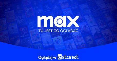 Żegnaj HBO Max, witaj MAX! - ASTA-NET