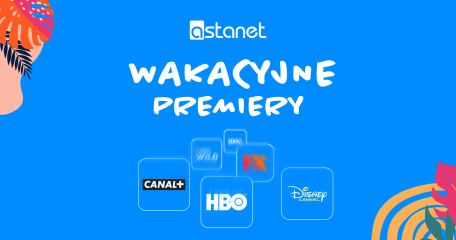 Wakacyjne premiery - ASTA-NET