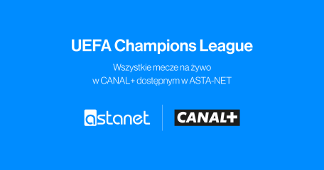 ASTA-NET wprowadza nowe pakiety CANAL+ SUPER SPORT i CANAL+ FILMY I SERIALE – pełnia sportowych emocji i najlepszej rozrywki na wyciągnięcie ręki! - ASTA-NET