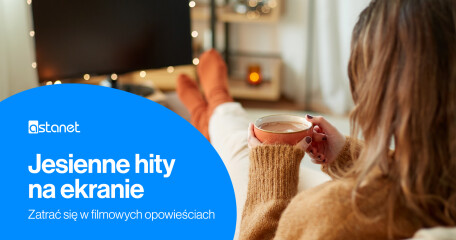 Jesienne hity na ekranie. Zatrać się w filmowych opowieściach! - ASTA-NET