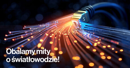 10 Popularnych mitów o Światłowodzie – (i) Fakty, które Cię zaskoczą! - ASTA-NET