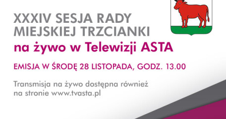 Sesja Rady Miejskiej Trzcianki na żywo w TV ASTA - ASTA-NET