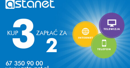 Wybierz 3 usługi w ASTA-NET, zapłacisz tylko za dwie - ASTA-NET