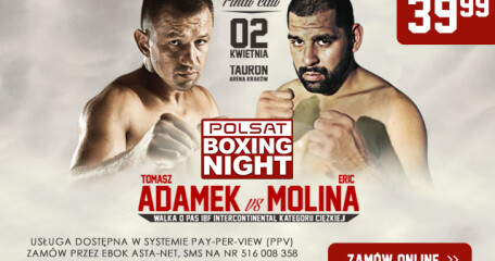 Polsat Boxing Night: Adamek vs Molina – FINAL CALL! - ASTA-NET
