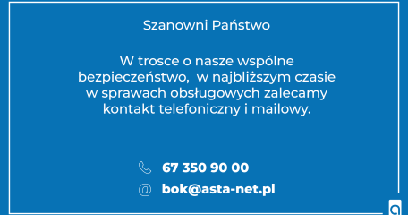 ZAPRASZAMY DO KONTAKTU TELEFONICZNEGO - ASTA-NET
