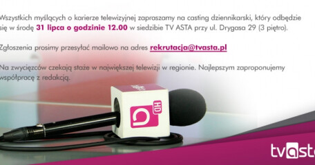 Telewizja Asta zaprasza na casting - ASTA-NET