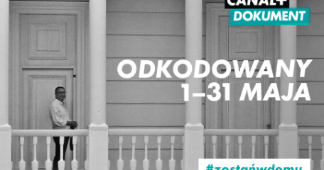 MAJOWE OKNO OTWARTE Z CANAL+ DOKUMENT  - ASTA-NET