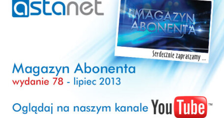 Lipcowy Magazyn Abonenta - ASTA-NET