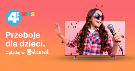 4FUN KIDS w miejsce 4FUN GOLD - ASTA-NET