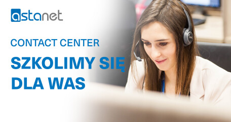 SZKOLIMY SIĘ DLA WAS - niedostępność infolinii Contact Center  - ASTA-NET