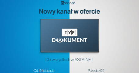 TVP DOKUMENT - nowość w ofercie ASTA-NET od 19 listopada  - ASTA-NET