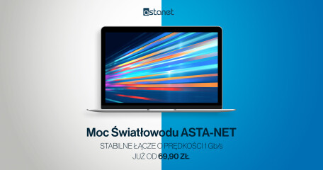 Moc Światłowodu ASTA-NET 1 Gb/s – 69,90 zł miesięcznie - ASTA-NET