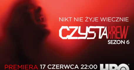 Szósty sezon serialu Czysta krew już od 17 czerwca w HBO - ASTA-NET
