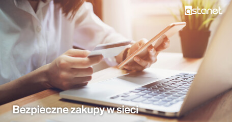 Bezpieczne zakupy w sieci  - ASTA-NET