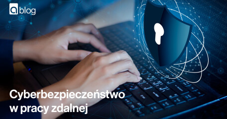 Cyberbezpieczeństwo w pracy zdalnej  - ASTA-NET