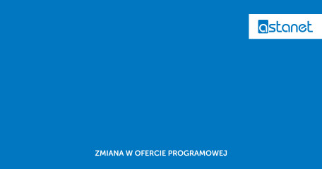 Zmiana w ofercie programowej - ASTA-NET