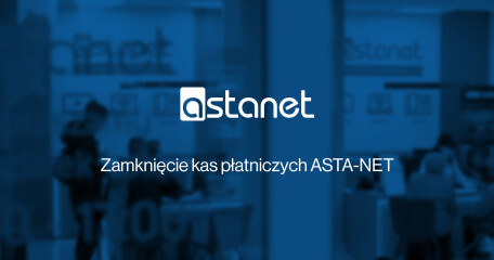Zamknięcie kas płatniczych ASTA-NET od 22 kwietnia - ASTA-NET